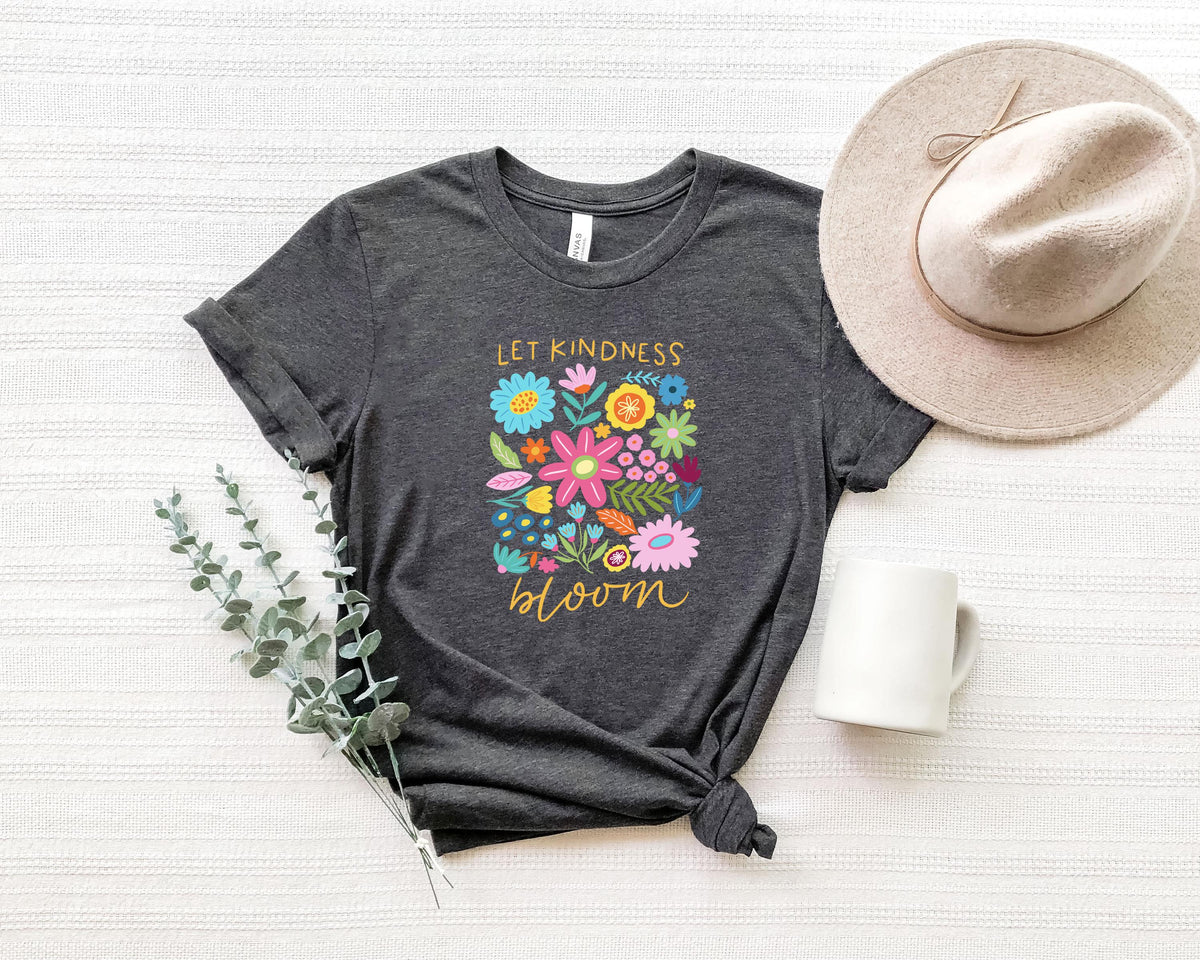 Let Kindness Bloom Shirt, Flowers Shirt, Aesthetic Wild Flower Shirt, Botanical Floral Shirt, Boho Flower Shirt, Inspirational Floral Tee